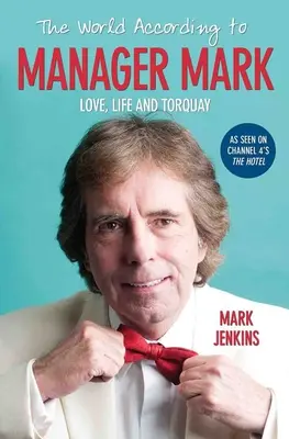 Svet podľa manažéra Marka - The World According to Manager Mark