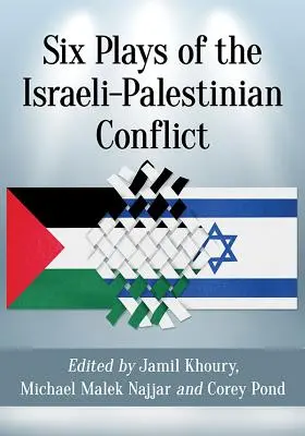 Šesť hier o izraelsko-palestínskom konflikte - Six Plays of the Israeli-Palestinian Conflict