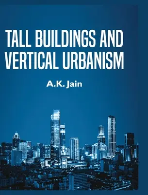Výškové budovy a vertikálny urbanizmus - Tall Buildings and Vertical Urbanism