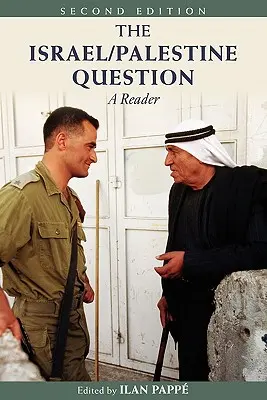 Izraelsko-palestínska otázka: Palestínska otázka: Čítanka - The Israel/Palestine Question: A Reader