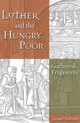 Luther a hladní chudobní - Luther and the Hungry Poor