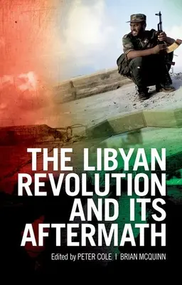 Líbyjská revolúcia a jej dôsledky - The Libyan Revolution and Its Aftermath