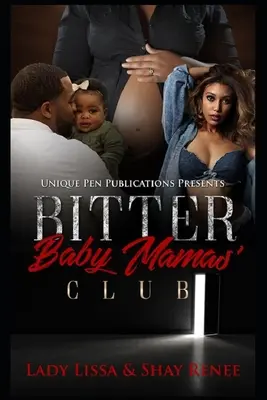 Klub zatrpknutých mamičiek - Bitter Baby Mamas' Club
