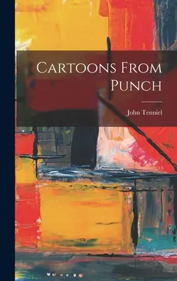 Kreslené vtipy z časopisu Punch - Cartoons From Punch