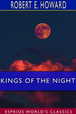 Králi noci (Esprios Classics) - Kings of the Night (Esprios Classics)