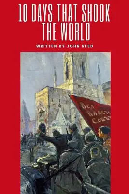 Desať dní, ktoré otriasli svetom - Ten Days That Shook The World