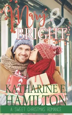 Mary & Bright: Sladká vianočná romanca - Mary & Bright: A Sweet Christmas Romance