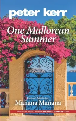 Jedno mallorské leto (predtým vydané ako Manana, Manana) (Peter Kerr) - One Mallorcan Summer (previously published as Manana, Manana) (Peter Kerr)