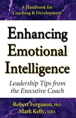 Zvyšovanie emocionálnej inteligencie: Tipy pre lídrov od výkonného kouča - Enhancing Emotional Intelligence: Leadership Tips from the Executive Coach