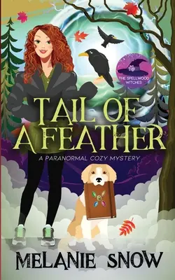Chvost z peria: Paranormálna tajomná záhada - Tail of a Feather: Paranormal Cozy Mystery