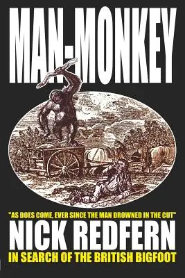 MAN-MONKEY - Pri hľadaní britského Yetiho - MAN-MONKEY - In Search of the British Bigfoot
