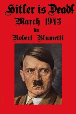 Hitler je mŕtvy! - Hitler is Dead!
