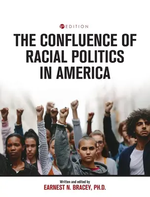 Konfluencia rasovej politiky v Amerike: Kritické spisy - Confluence of Racial Politics in America: Critical Writings