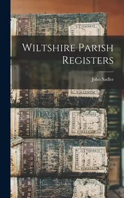 Farské matriky Wiltshire - Wiltshire Parish Registers