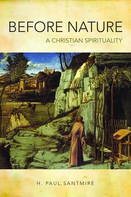 Pred prírodou: Kresťanská spiritualita - Before Nature: A Christian Spirituality