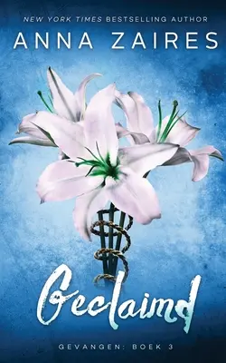 Vyhlásený: Zajatý: Kniha: Zajatý: Kniha 3 - Geclaimd: Gevangen: Boek 3