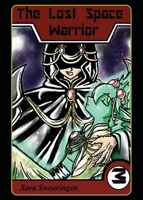 Stratený vesmírny bojovník (3. diel) - The Lost Space Warrior (Volume 3)