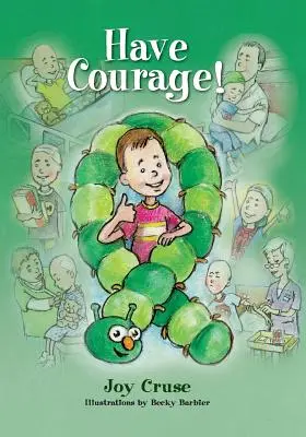 Majte odvahu! - Have Courage!