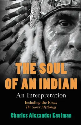 Duša Indiána: Interpretácia - The Soul of an Indian: An Interpretation