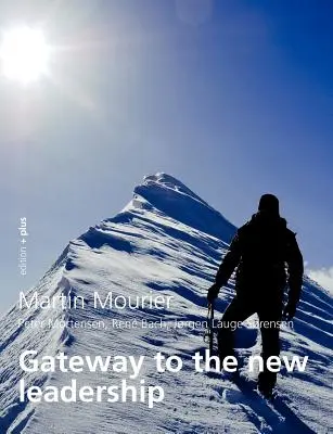Brána k novému vedeniu: Vedenie založené na sebaúcte - Gateway to the new leadership: Self-esteem based Leadership