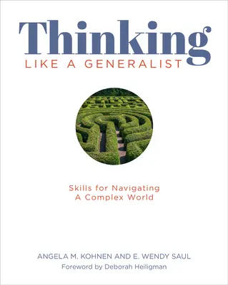 Myslieť ako všeobecný odborník: Dovednosti pre orientáciu v zložitom svete - Thinking Like a Generalist: Skills for Navigating a Complex World