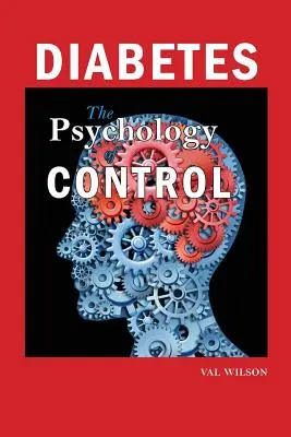 Diabetes: Psychológia kontroly - Diabetes: The Psychology of Control