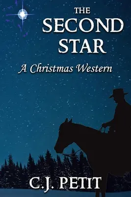 Druhá hviezda: Vianočný western - The Second Star: A Christmas Western