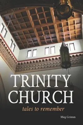 Kostol Najsvätejšej Trojice Príbehy na zapamätanie - Trinity Church Tales to Remember