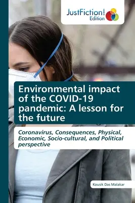 Vplyv pandémie COVID-19 na životné prostredie: Poučenie pre budúcnosť - Environmental impact of the COVID-19 pandemic: A lesson for the future