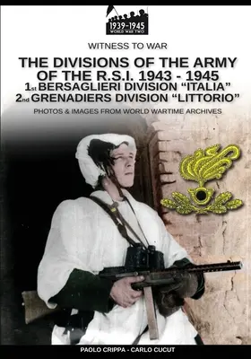 Divízie armády R.S.I. 1943-1945 - zv. 1 - The divisions of the army of the R.S.I. 1943-1945 - Vol. 1