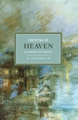 Kritika neba: O marxizme a teológii - Criticism of Heaven: On Marxism and Theology