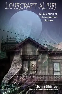 Lovecraft žije! (Zbierka lovecraftovských poviedok) - Lovecraft Alive! (A Collection of Lovecraftian Stories)