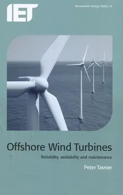 Veterné turbíny na mori: Spoľahlivosť, dostupnosť a údržba - Offshore Wind Turbines: Reliability, Availability and Maintenance
