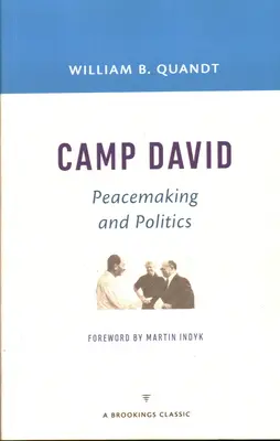 Camp David: mierotvorba a politika - Camp David: Peacemaking and Politics