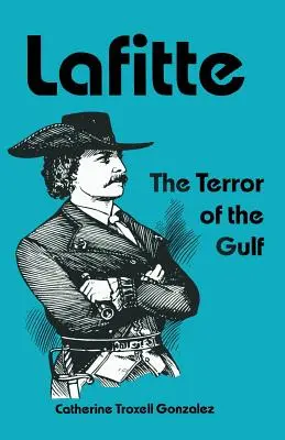 Lafitte: Teror v zálive - Lafitte: The Terror of the Gulf