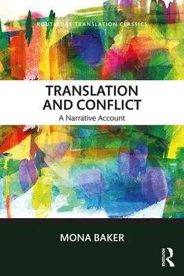 Preklad a konflikt: A narrative account - Translation and Conflict: A narrative account