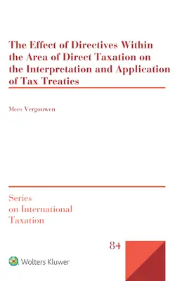 Vplyv smerníc v oblasti priamych daní na výklad a uplatňovanie daňových zmlúv - The Effect of Directives Within the Area of Direct Taxation on the Interpretation and Application of Tax Treaties