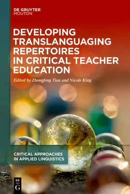 Rozvíjanie translingválnych repertoárov v kritickom vzdelávaní učiteľov - Developing Translanguaging Repertoires in Critical Teacher Education