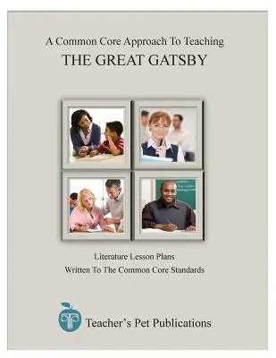 Spoločný základný prístup k vyučovaniu: Veľký Gatsby - A Common Core Approach to Teaching: The Great Gatsby
