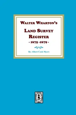 Pozemkový register Waltera Whartona, 1675-1679 - Walter Wharton's Land Survey Register, 1675-1679
