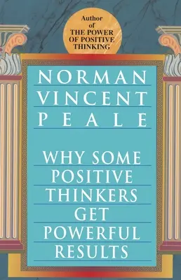 Prečo niektorí pozitívne mysliaci ľudia dosahujú silné výsledky - Why Some Positive Thinkers Get Powerful Results