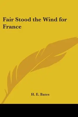 Spravodlivý vietor pre Francúzsko - Fair Stood the Wind for France