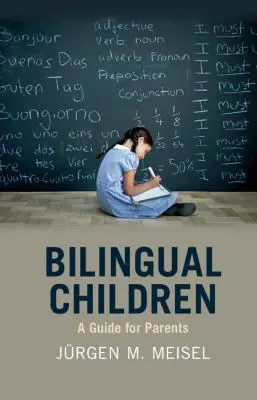 Dvojjazyčné deti: Príručka pre rodičov - Bilingual Children: A Guide for Parents