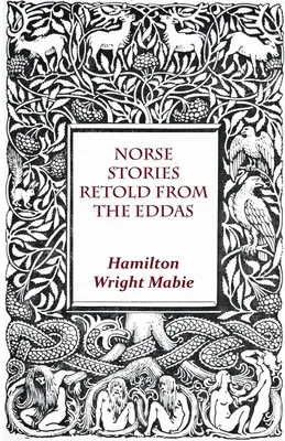 Severské príbehy prerozprávané z Edd - Norse Stories Retold From The Eddas
