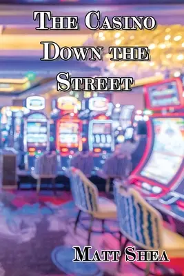 Kasíno na ulici - The Casino Down the Street