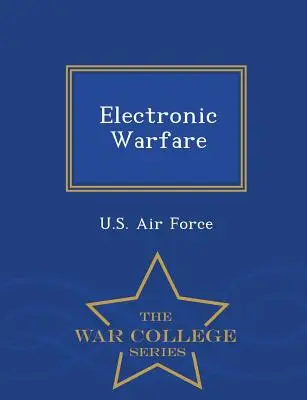 Elektronický boj - séria War College - Electronic Warfare - War College Series