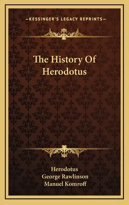Herodotove dejiny - The History Of Herodotus
