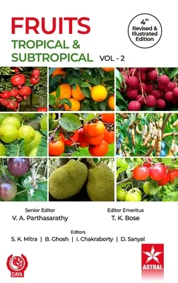 Ovocie: Tropické a subtropické ovocie zv. 2 4. prepracované a ilustrované vydanie - Fruits: Tropical and Subtropical Vol 2 4th Revised and Illustrated edn