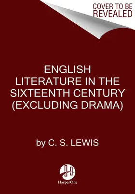 Anglická literatúra v šestnástom storočí (okrem drámy) - English Literature in the Sixteenth Century (Excluding Drama)