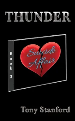 Samovražedná aféra - kniha tretia: Hrom - Suicide Affair - Book Three: Thunder